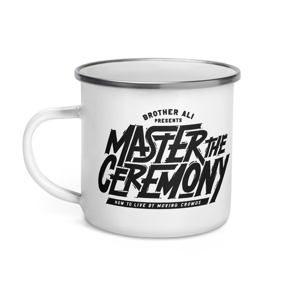 "Master The Ceremony" Enamel Mug